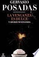 La venganza es dulce y además no engorda