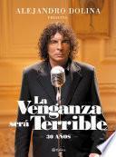 La venganza será terrible