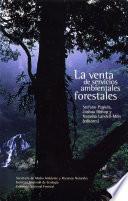 La venta de servicios ambientales forestales
