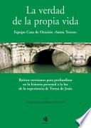 La Verdad De La Propia Vida/ the Truth of Life Itself