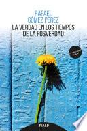 La verdad en los tiempos de la posverdad
