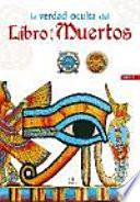 La verdad oculta del libro de los muertos / The Hidden Truth of the Book of the Dead