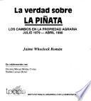 La verdad sobre La Piñata