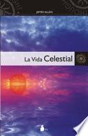 La vida celestial