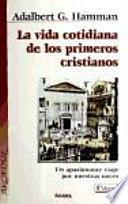 La vida cotidiana de los primeros cristianos