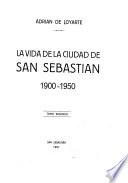La vida de la ciudad de San Sebastián, 1900-1950
