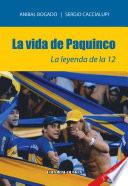 La vida de Paquinco. La leyenda de la 12