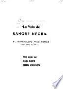 La vida de Sangre Negra