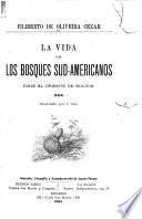 La vida en los bosques sud-americanos