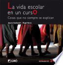 La vida escolar en un curso.