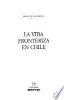 La vida fronteriza en Chile
