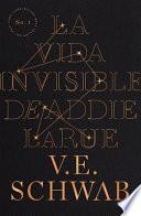 La Vida Invisible de Addie Larue