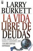 La Vida Libre De Deudas/ Debt Free Living
