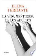 La Vida Mentirosa de Los Adultos / The Lying Life of Adults