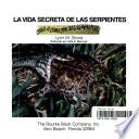 La vida secreta de las serpientes