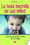 La vida secreta de los niños