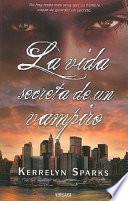 La Vida Secreta de un Vampiro = The Secret Life of a Vampire