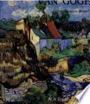 La vie et l'œuvre de Vincent van Gogh