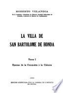 La villa de San Bartolomé de Honda: Epocas de la conquista y la colonia