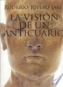 La visión de un anticuario