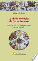 La visión teológica de Óscar Romero