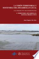 La visión territorial y sostenible del desarrollo local