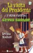 La visita del Presidente y otros cuentos