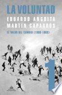 La Voluntad 1. El valor del cambio (1966 - 1969)
