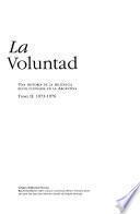 La voluntad: 1973-1976