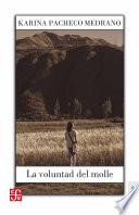 La voluntad del molle