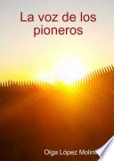 Libro La voz de los pioneros