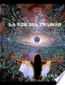 LA VOZ DEL CHAMÁN