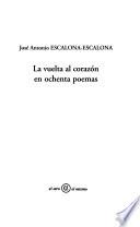 La vuelta al corazón en ochenta poemas