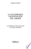La vulnerable ostentación del orden