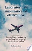 Laboratorio di informatica ed elettronica Le nuove metodologie didattiche