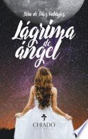 Lágrima de Ángel (I)