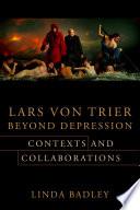 Lars von Trier Beyond Depression