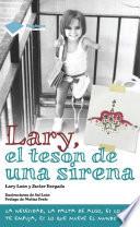 Lary, el tesón de una sirena