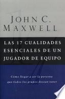 Las 17 cualidades esenciales de un jugador de equipo