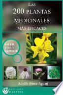 Las 200 Plantas Medicinales Más Eficaces