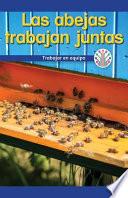 Las abejas trabajan juntas: Trabajar en equipo (Honeybees Work Together: Working as a Team)