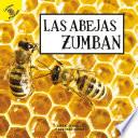 Las abejas zumban
