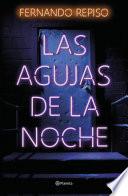 Las agujas de la noche