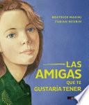 Las amigas que te gustaría tener