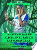 Las aventuras de Alicia en el país de las maravillas