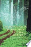 Las aventuras de Legna el Mago Y La piedra de los ecos