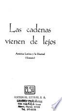 Las cadenas vienen de lejos