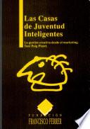 Las casas de juventud inteligentes