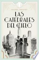 Las Catedrales del Cielo / Steel Sky