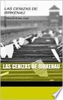 Las cenizas de Birkenau
